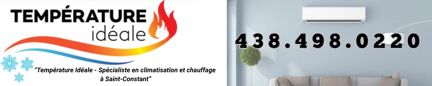 Temperature Idéale Inc. -  Chauffage, Ventilation,  Climatisation Saint-Constant